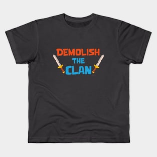 Demolish the Clan Kids T-Shirt